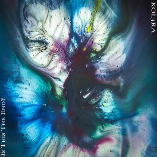 Kol3ra - Is This the End? (Remastered 2022)