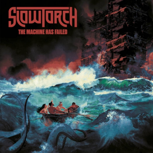 Slowtorch - The Machine Has Failed (2022)