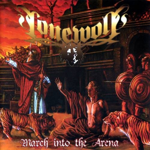 Lonewolf - Маrсh Intо Тhе Аrеna (2002)
