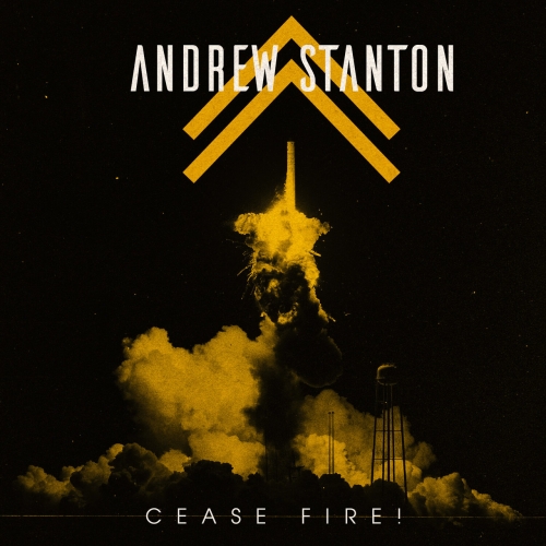Andrew Stanton - Cease Fire! (2021)