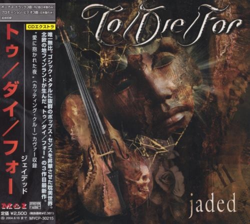 To/Die/For - Jаdеd [Jараnеsе Еditiоn] (2003)