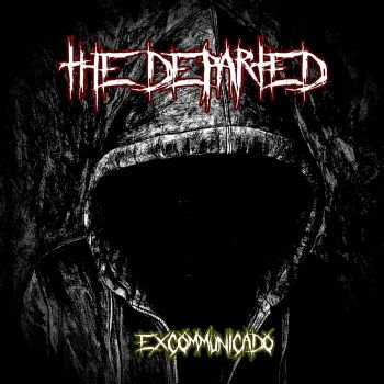 The Departed - Excommunicado (2021)