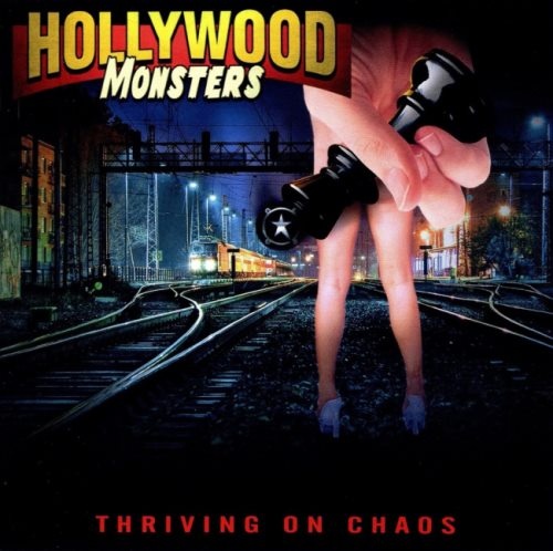 Hollywood Monsters - Тhriving Оn Сhаоs (2019)