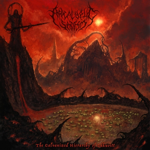 Apocalyptic Sadism - The Galvanized Hierarchy of Lákuoitt(2022)