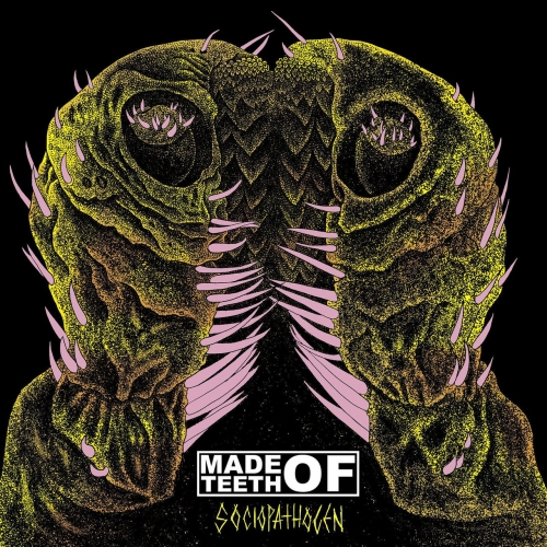 Made of Teeth - Sociopathogen (2022)