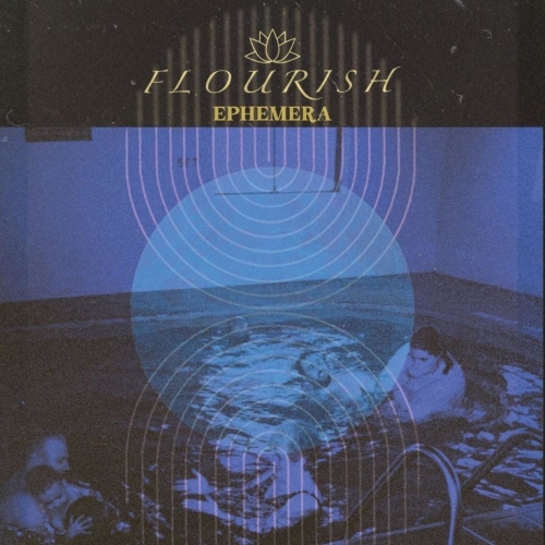 Flourish - Ephemera (2022)