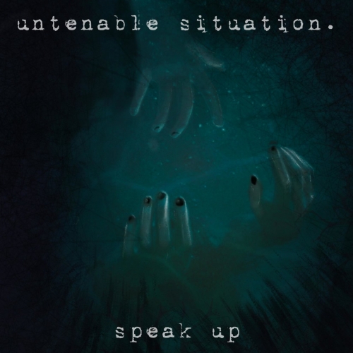 Untenable Situation - Speak Up (2022)