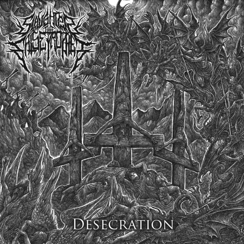 Slaughter The False Prophet - Desecration (2022)