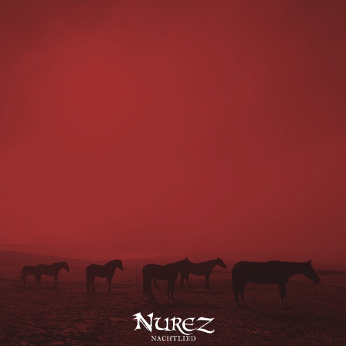 Nurez - Nachtlied (2022)