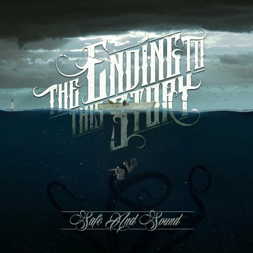 The Ending to This Story - Safe and Sound (2022)