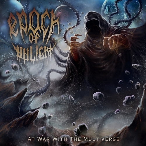 Epoch of Unlight - At War with the Multiverse (2022)