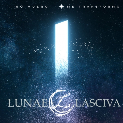 Lunae Lasciva - No muero me transformo (2022)