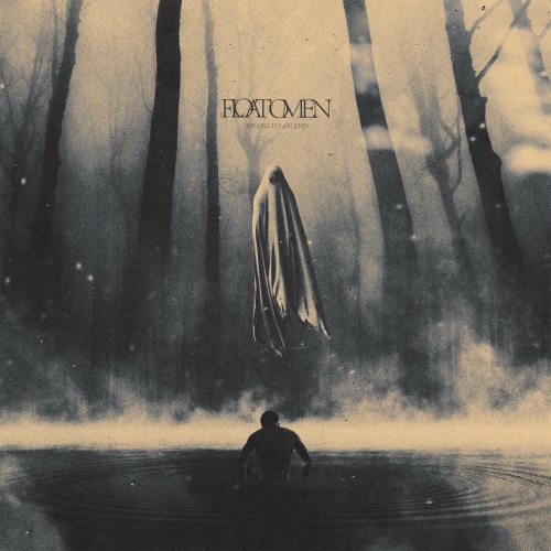 Float Omen - Means To An End (EP) (2022)