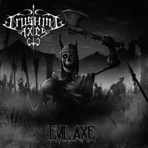 Crushing Axes - Evil Axe (2022)
