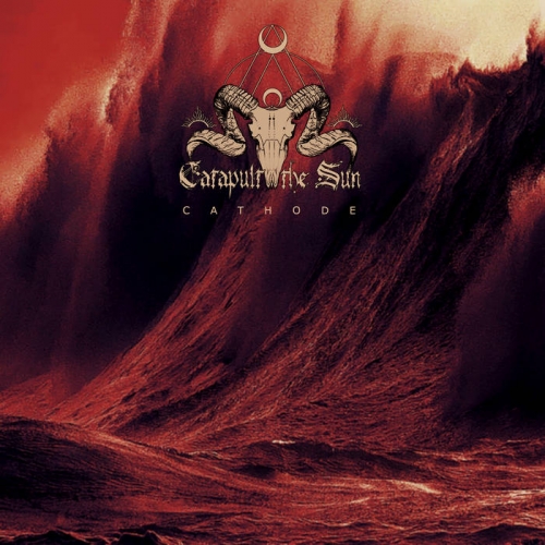 Catapult the Sun - Cathode (2022)