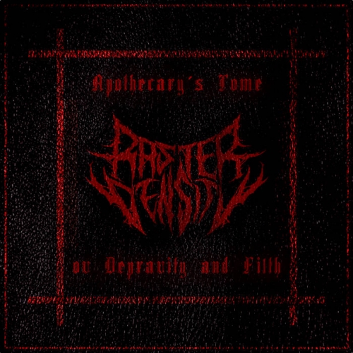 Raster Density - Apothecary's Tome ov Depravity and Filth (2022)