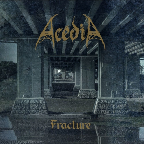 Acedia - Fracture (2022)