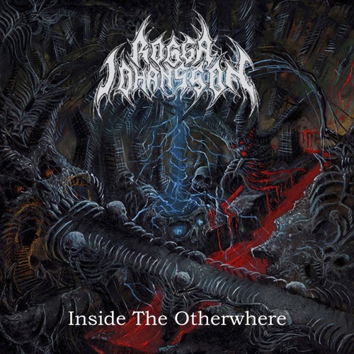 Rogga Johansson - Inside the Otherwhere (2022)