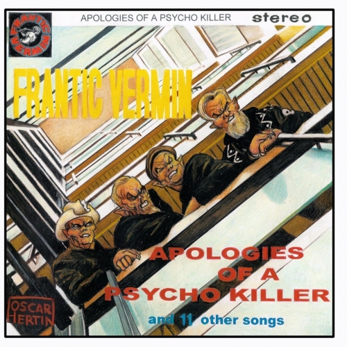 Frantic Vermin - Apologies of a Psycho Killer (2022)