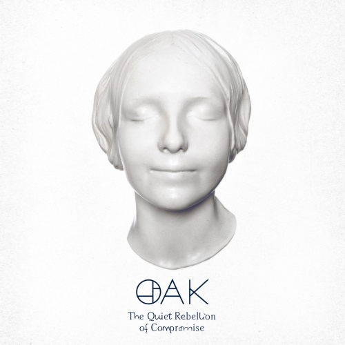 Oak - The Quiet Rebellion of Compromise (2022)