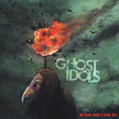 Ghost Idols - No Shade Under A Dying Sun (2022)