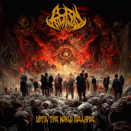 Born Criminal - Until the World Collapse (2022)
