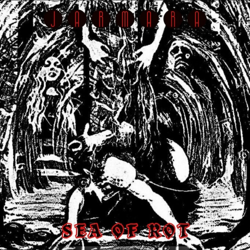 Jarmara - Sea of Rot (2022)