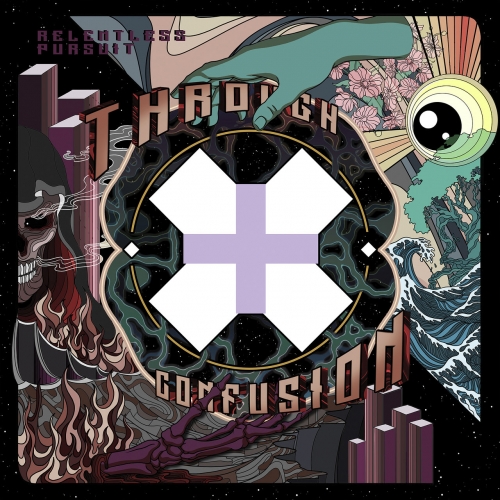 Relentless Pursuit - Through Confusion (2022)