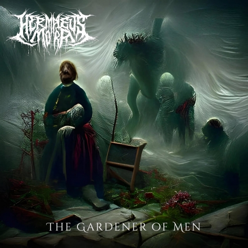 Hermaeus Mora - The Gardener of Men (EP) (2022)