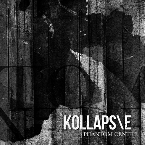 Kollapse - Phantom Centre (2023)