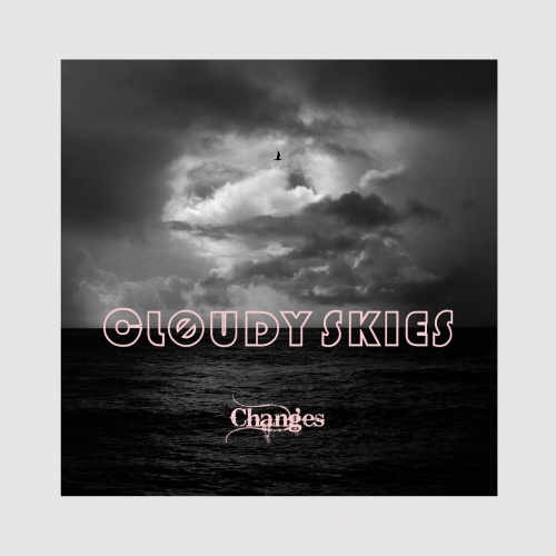 Cloudy Skies – Changes (2023)