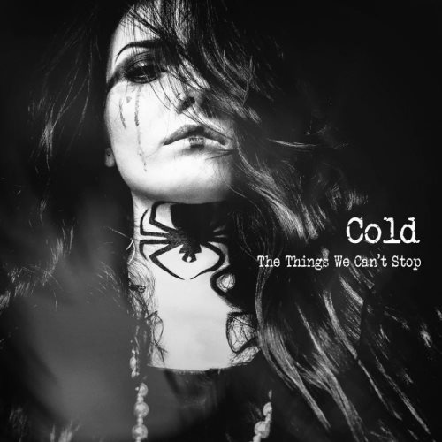 Cold - Тhе Тhings Wе Саn't Stор (2019)