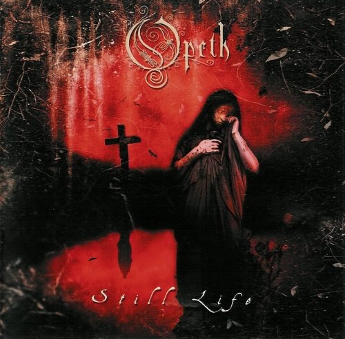 Opeth - Stil Lifе (1999)