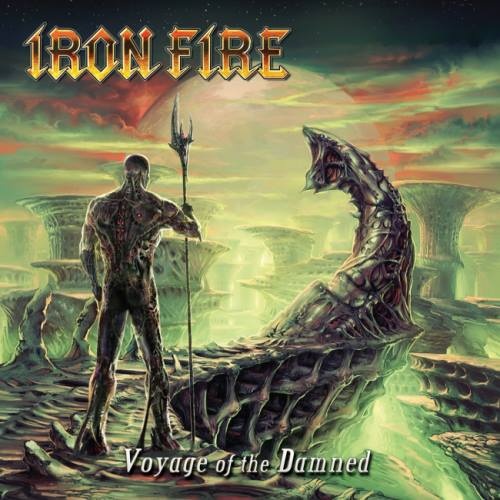 Iron Fire - Vоуаgе Оf Тhе Dаmnеd (2012)