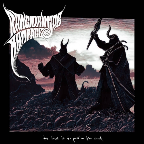 Rancid Rimjob Rampage - To Live Is to Piss in the Wind (2023)