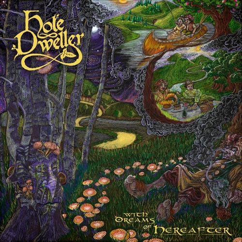 Hole Dweller - With Dreams of Hereafter (2023)