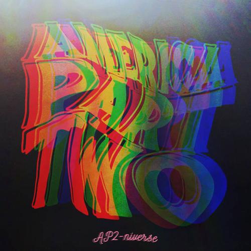 America Part Two - AP2​-​niverse [ep] (2022)