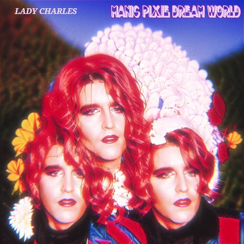 Lady Charles - Manic Pixie Dream World (2023)
