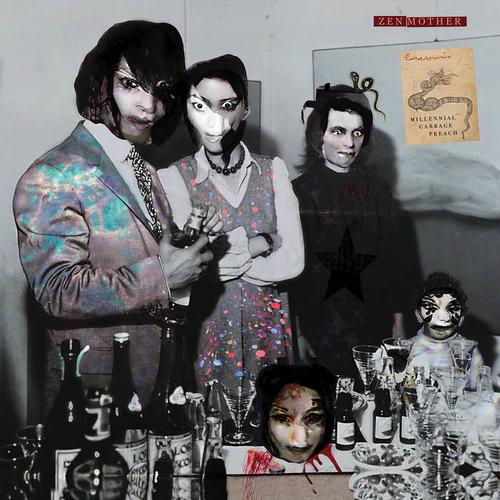 Zen Mother - Millennial Garbage  Preach (2022)