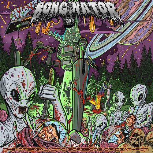 Bonginator - The Intergalactic Gorebong of Deathpot (2023)