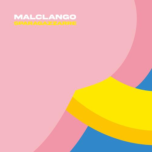 MalClango - Sparagazzarre (2023)