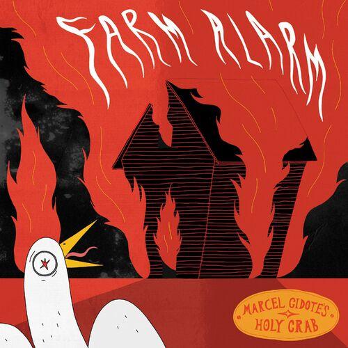 Marcel Gidote's Holy Crab - Farm Alarm (2023)