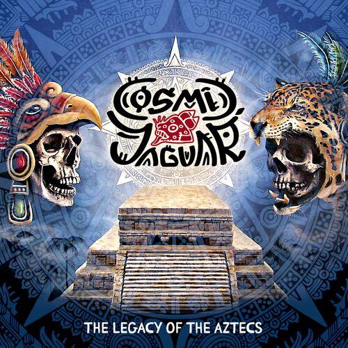 Cosmic Jaguar - The Legacy of the Aztecs (2023)