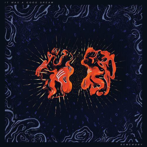 It Was a Good Dream - Rememory (2023)