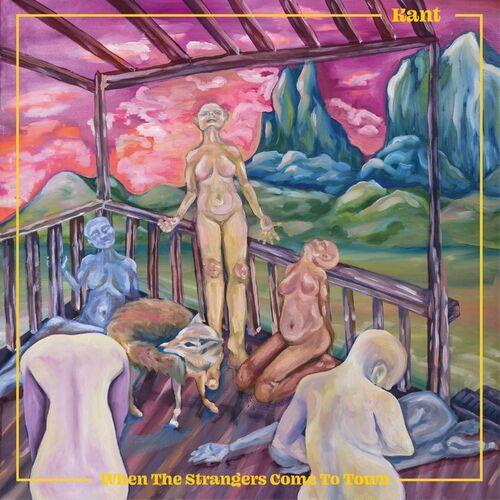 KANT - When The Strangers Come To Town (2023)