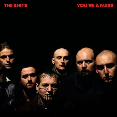 The Shits - You're A Mess (2023)