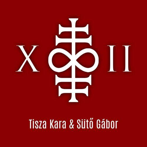 Tisza Kara & Sütő Gábor - XII (2023)
