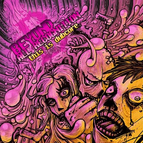 Beyond all Recognition - This Is Dubcore [ep] (2023)