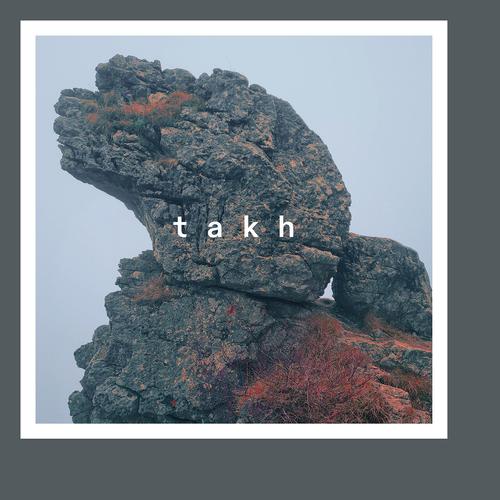 TAKH - Takh (2023)