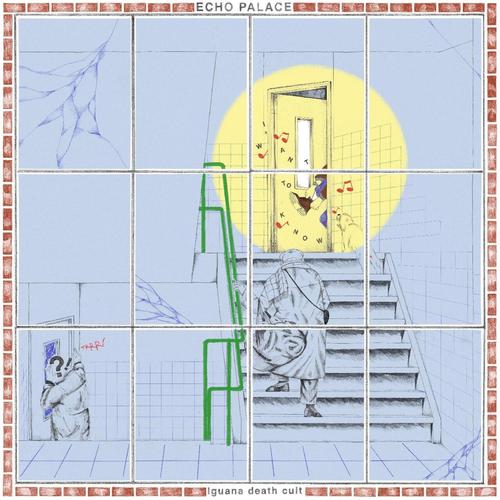 Iguana Death Cult - Echo Palace (2023)